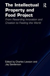 Abbildung von: The Intellectual Property and Food Project - Routledge
