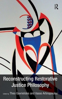 Enlarge image Cover: Reconstructing Restorative Justice Philosophy - Routledge