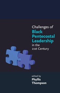 Cover: Challenges of Black Pentecostal Leadership in the 21st Century - SPCK Publishing