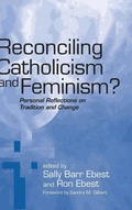Cover: Reconciling Catholicism and Feminism - University of Notre Dame Press