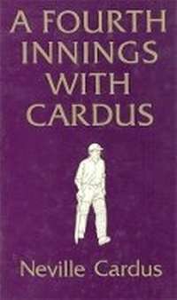 Enlarge image Cover: A Fourth Innings with Cardus - Souvenir Press Ltd