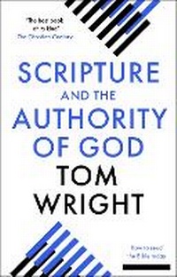 Bild vergrößern Bild: Scripture and the Authority of God - SPCK Publishing