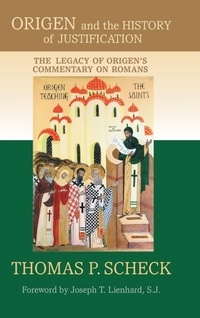 Enlarge image Cover: Origen and the History of Justification - University of Notre Dame Press