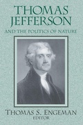 Cover: Thomas Jefferson and the Politics of Nature - University of Notre Dame Press