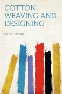 Abbildung von: Cotton Weaving and Designing - HardPress Ltd