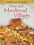Cover: Make this Medieval Village - Usborne Publishing Ltd