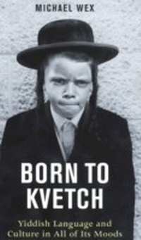 Abbildung von: Born to Kvetch - Souvenir Press Ltd