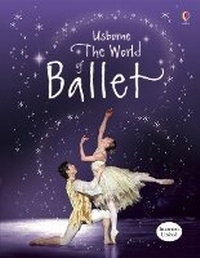 Enlarge image Cover: World of Ballet - Usborne Publishing Ltd
