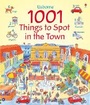 Cover: 1001 Things to Spot in the Town - Usborne Publishing Ltd