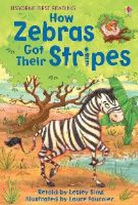 Enlarge image Cover: How Zebras Got Their Stripes - Usborne Publishing Ltd