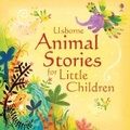 Cover: Animal Stories for Little Children - Usborne Publishing Ltd