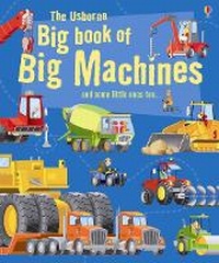 Enlarge image Cover: Big Book of Big Machines - Usborne Publishing Ltd