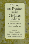 Cover: Virtues and Practices in the Christian Tradition - University of Notre Dame Press