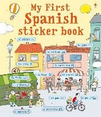 Enlarge image Cover: My First Spanish Sticker Book - Usborne Publishing Ltd