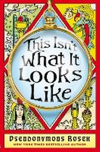 Enlarge image Cover: This Isn't What it Looks Like - Usborne Publishing Ltd