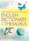 Cover: Usborne Illustrated English Dictionary and Thesaurus - Usborne Publishing Ltd