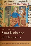 Cover: The Life of Saint Katherine of Alexandria - University of Notre Dame Press