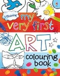 Cover: My Very First Art Colouring Book - Usborne Publishing Ltd