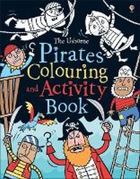 Enlarge image Cover: Pirates Colouring and Activity Book - Usborne Publishing Ltd
