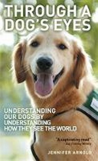 Enlarge image Cover: Through A Dog's Eyes - Souvenir Press Ltd