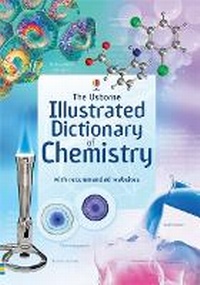 Abbildung von: Usborne Illustrated Dictionary of Chemistry - Usborne Publishing Ltd