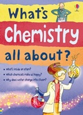 Cover: What's Chemistry all about? - Usborne Publishing Ltd