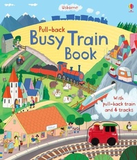 Enlarge image Cover: Pull-back Busy Train Book - Usborne Publishing Ltd