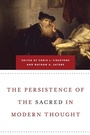Cover: Persistence of the Sacred in Modern Thought - University of Notre Dame Press