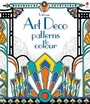 Cover: Art Deco Patterns to Colour - Usborne Publishing Ltd