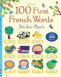 Cover: 100 First French Words Sticker Book - Usborne Publishing Ltd