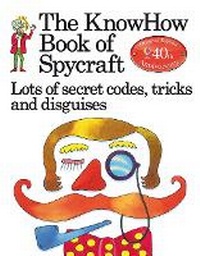 Enlarge image Cover: Knowhow Book of Spycraft - Usborne Publishing Ltd