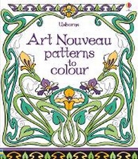 Enlarge image Cover: Art Nouveau Patterns to Colour - Usborne Publishing Ltd