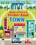 Cover: Make a Picture Sticker Book Town - Usborne Publishing Ltd