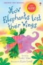 Cover: How Elephant's lost their Wings - Usborne Publishing Ltd