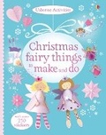 Cover: Christmas fairy things to make and do - Usborne Publishing Ltd