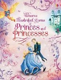 Cover: Illustrated Stories of Princes & Princesses - Usborne Publishing Ltd