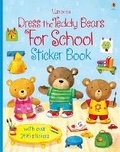 Cover: Dress the Teddy Bears for School Sticker Book - Usborne Publishing Ltd
