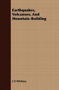 Cover: Earthquakes, Volcanoes, and Mountain-Building - Read Books