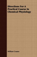 Cover: Directions For A Practical Course In Chemical Physiology - Read Books