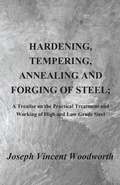 Bild: Hardening, Tempering, Annealing and Forging of Steel; A Treatise on the Practical Treatment and Working of High and Low Grade Steel - Read Books