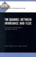 Cover: The Quarrel Between Invariance and Flux - Pennsylvania State University Press