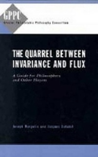 Enlarge image Cover: The Quarrel Between Invariance and Flux - Pennsylvania State University Press