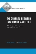 Cover: The Quarrel Between Invariance and Flux - Pennsylvania State University Press
