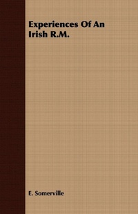 Enlarge image Cover: Experiences Of An Irish R.M. - Read Books