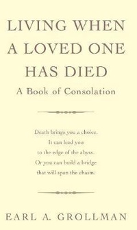 Bild vergrößern Bild: Living When A Loved One Has Died - Souvenir Press Ltd