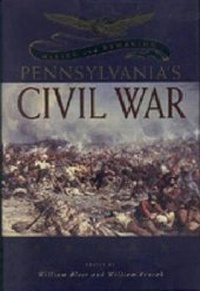 Enlarge image Cover: Making and Remaking Pennsylvania's Civil War - Pennsylvania State University Press