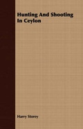 Cover: Hunting And Shooting In Ceylon - Read Books