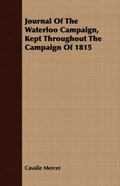 Cover: Journal Of The Waterloo Campaign, Kept Throughout The Campaign Of 1815 - Read Books
