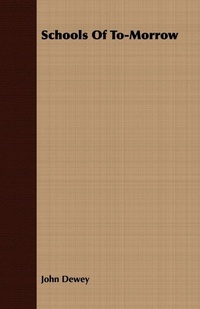 Abbildung von: Schools Of To-Morrow - Read Books