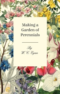 Abbildung von: Making A Garden Of Perennials - Read Books